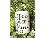 Coffee Because adulting is hard. Coffee mug