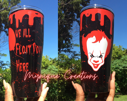 We All Float Down here  Pennywise Tumbler